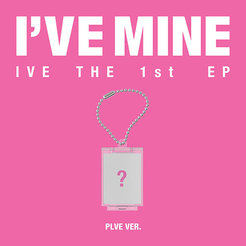 IVE - THE 1st EP [I'VE MINE] [PLVE Ver.]