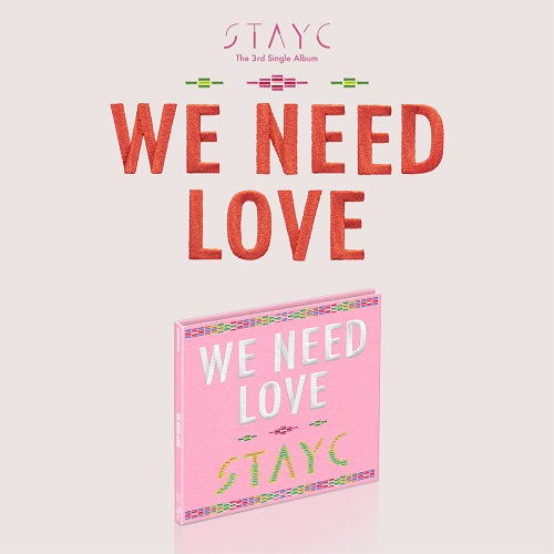 STAYC - 3rd Single : WE NEED LOVE [Digipack Ver.] [Limited Edition]