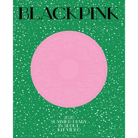 BLACKPINK - 2020 BLACKPINK'S SUMMER DIARY IN SEOUL [KiT VIDEO]