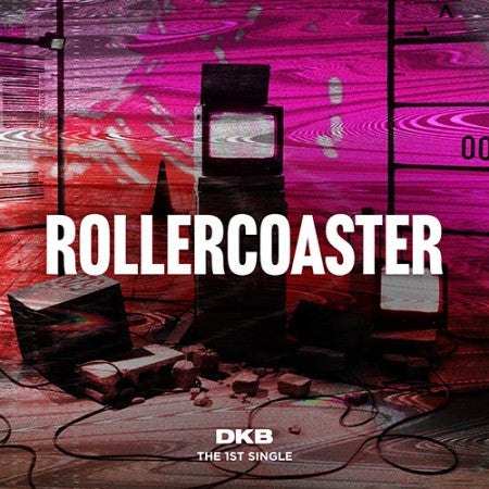 DKB - 1st Single [Rollercoaster]