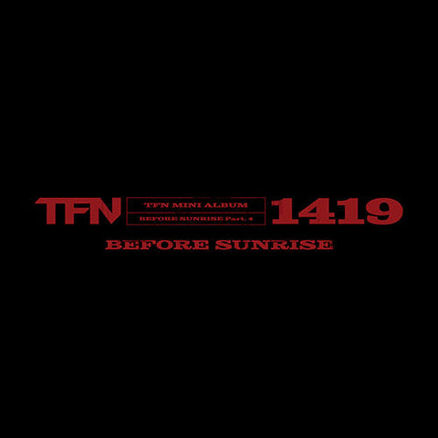TFN - Mini Album [BEFORE SUNRISE Part. 4]