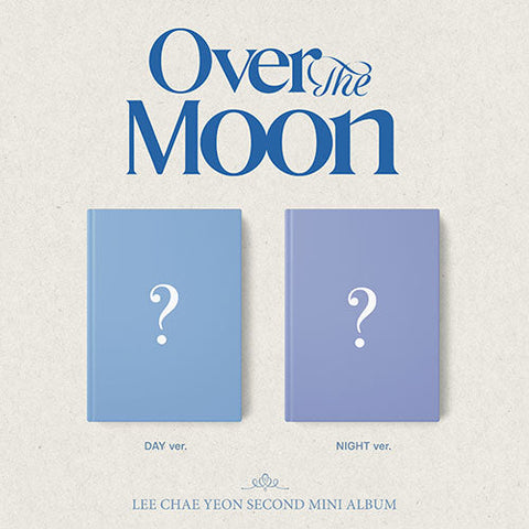 [IZ*ONE] LEE CHAE YEON - 2ND MINI ALBUM [OVER THE MOON]