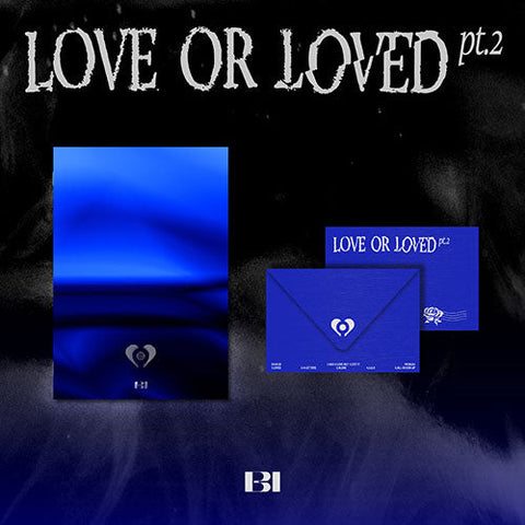 [SET] BI - Love or Loved Part.2