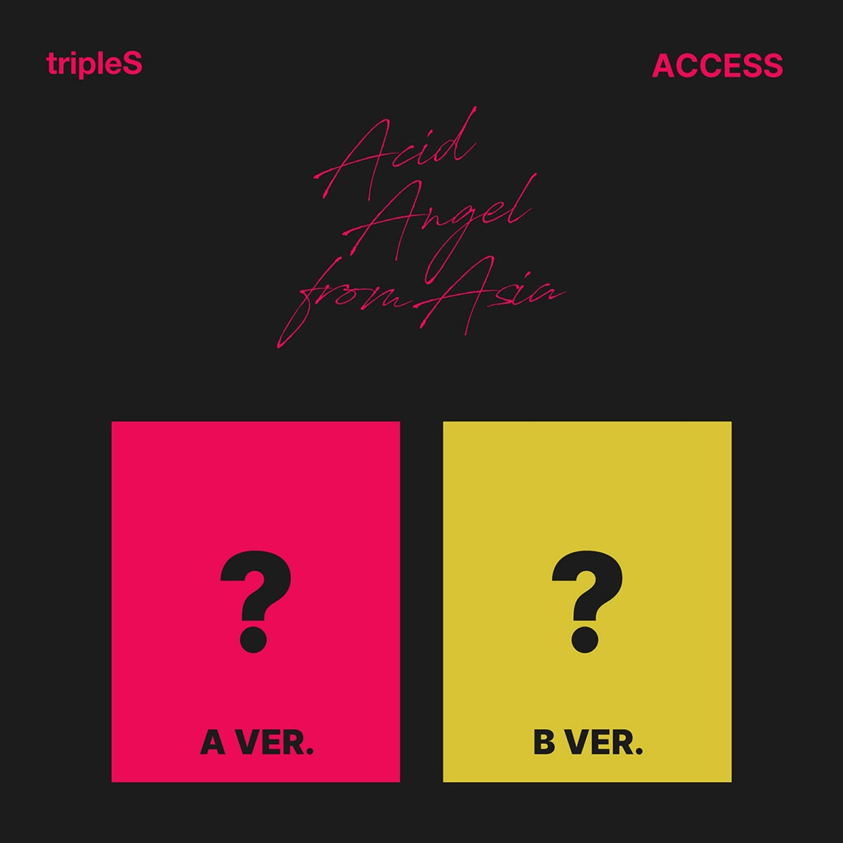 tripleS - [Acid Angel from Asia] MINI ALBUM [ACCESS]